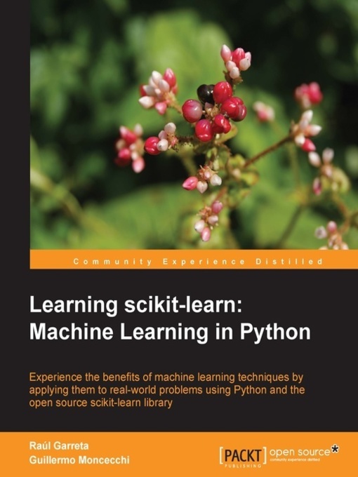 Title details for Learning scikit-learn: Machine Learning in Python by Raúl Garreta - Available
